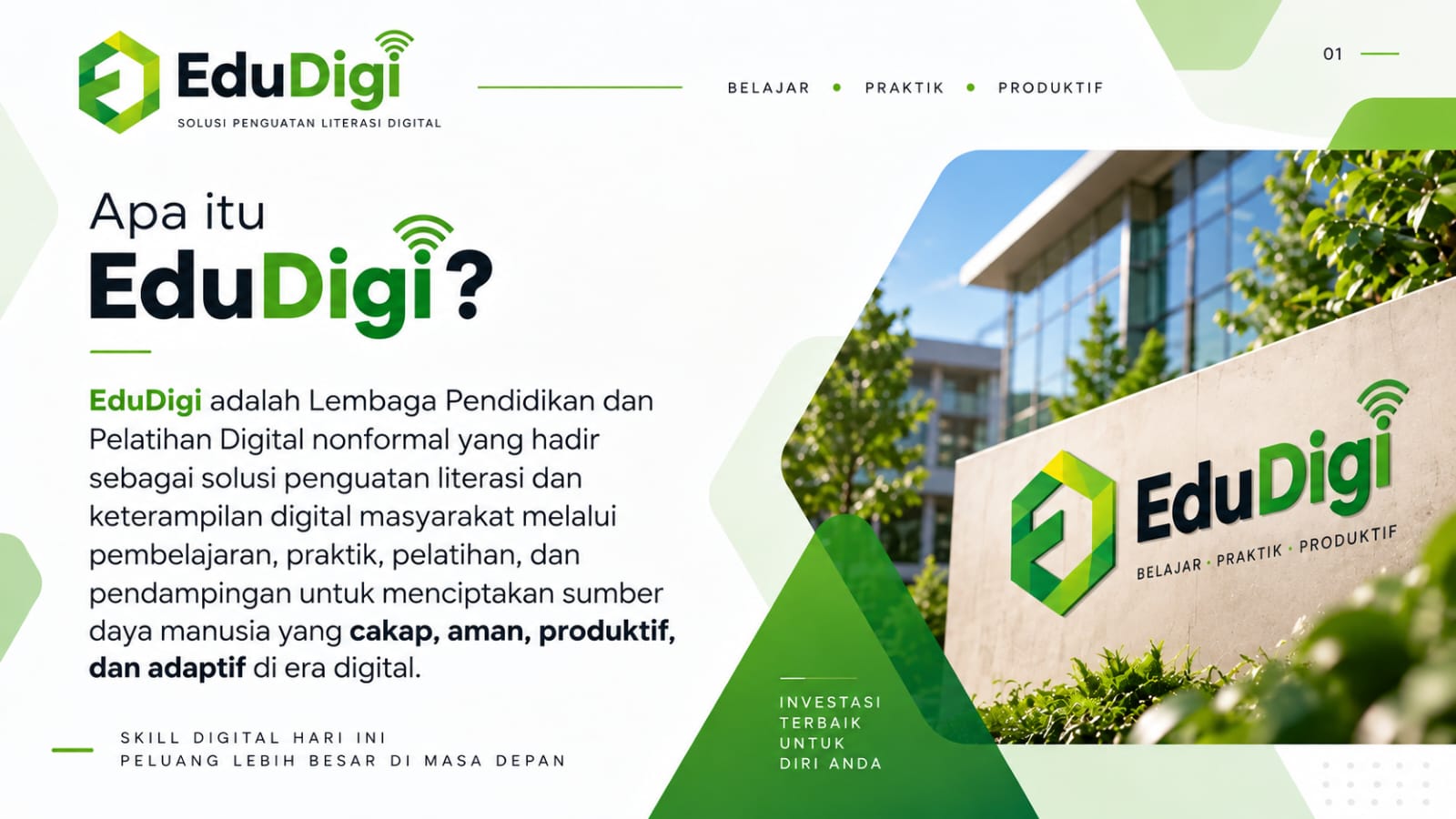 Apa itu EduDigi?. Lembaga pendidikan dan pelatihan digital nonformal untuk membangun masyarakat yang cakap, aman, produktif, dan adaptif.